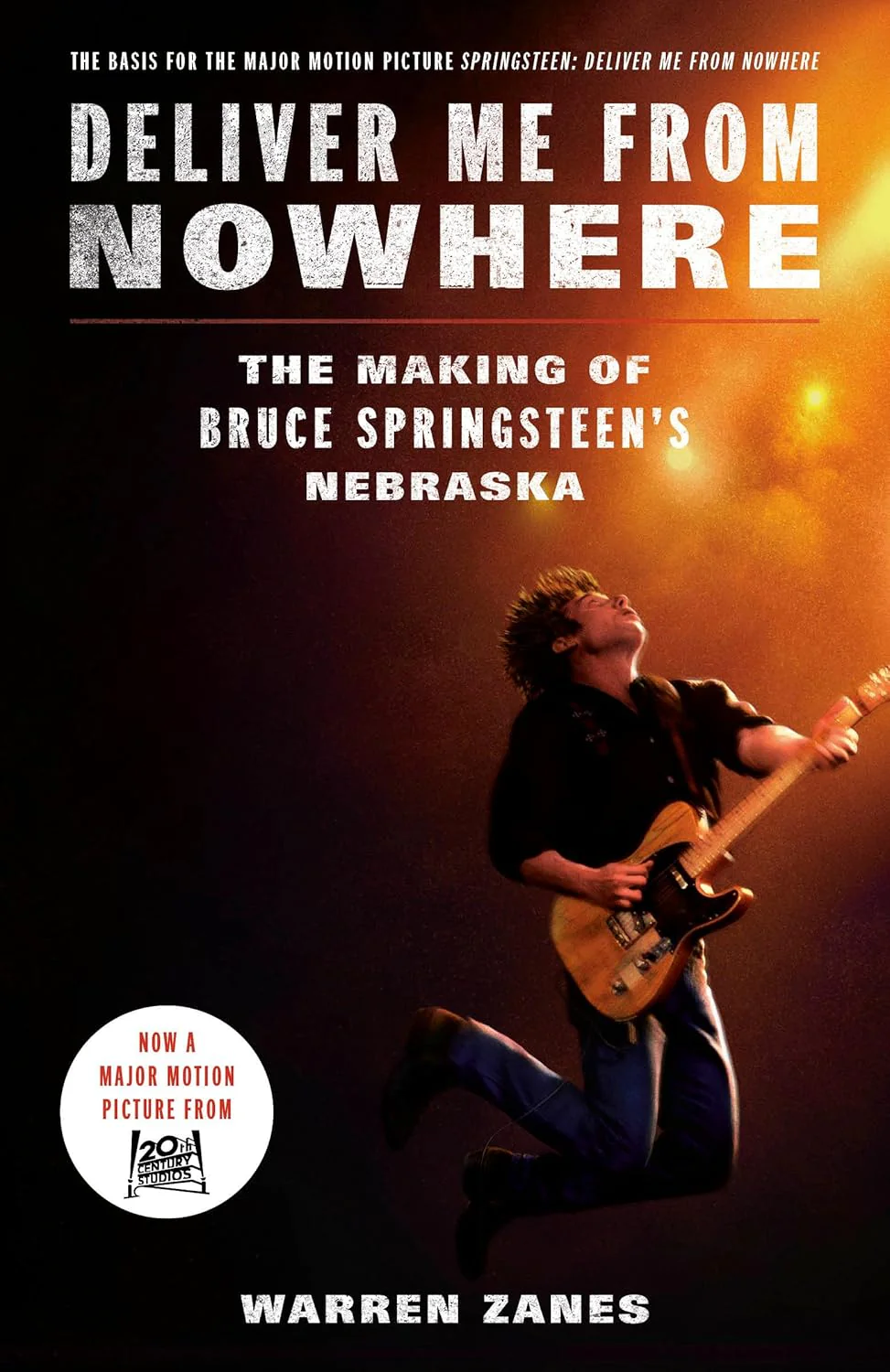 Deliver Me from Nowhere by Warren Zanes