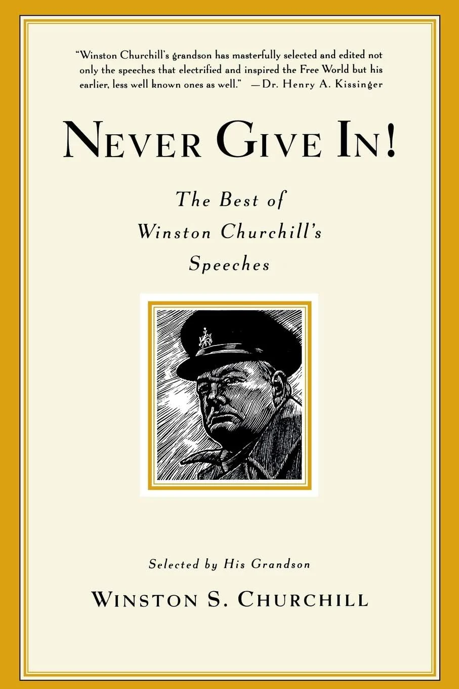 Never Give In! Winston Churchill's Speeches
by Winston Spencer Churchill