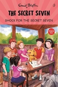 Shock For The Secret Seven: The Secret Seven Series (Book 13) Enid Blyton