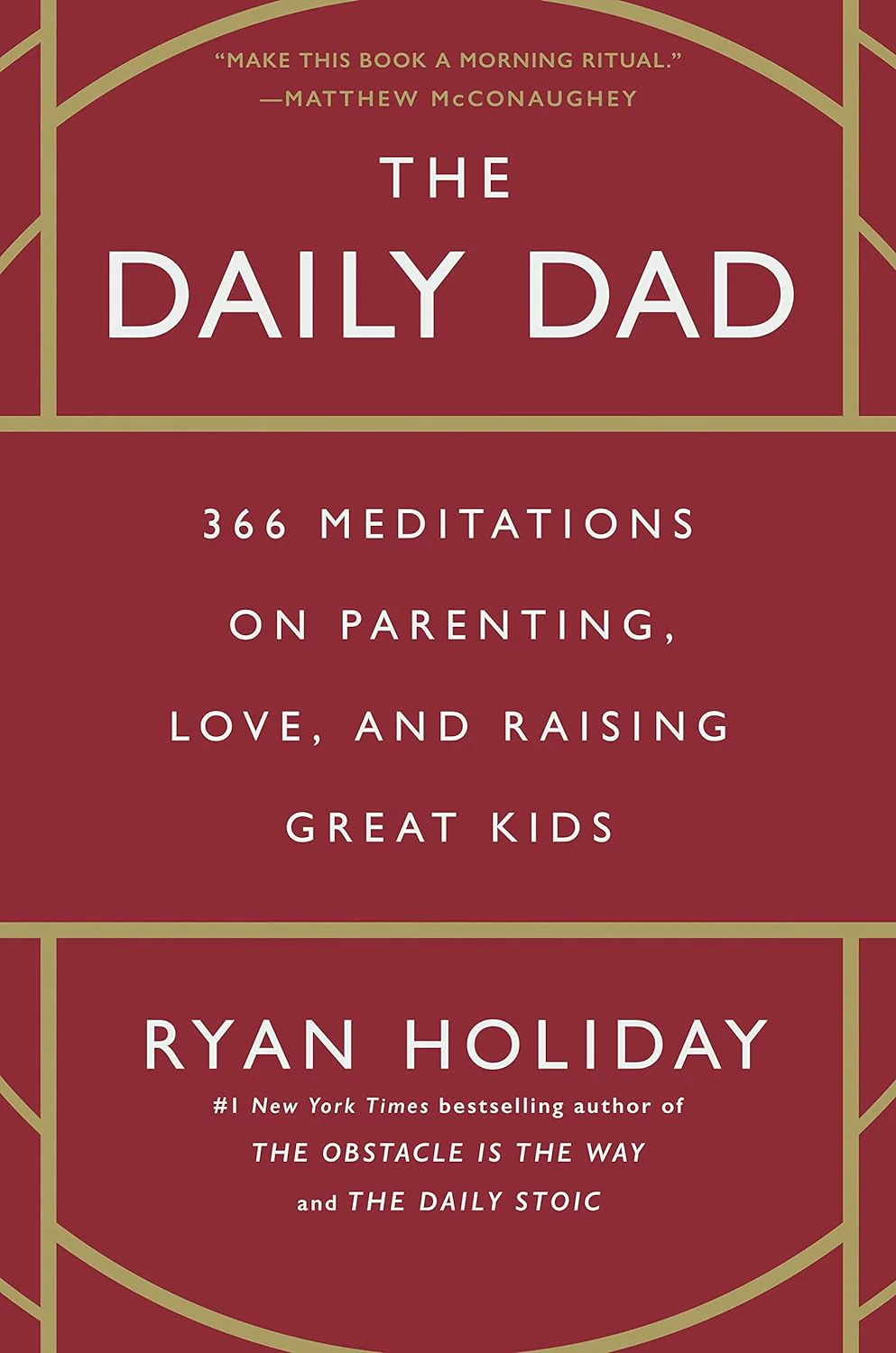 The Daily Dad by Ryan Holiday