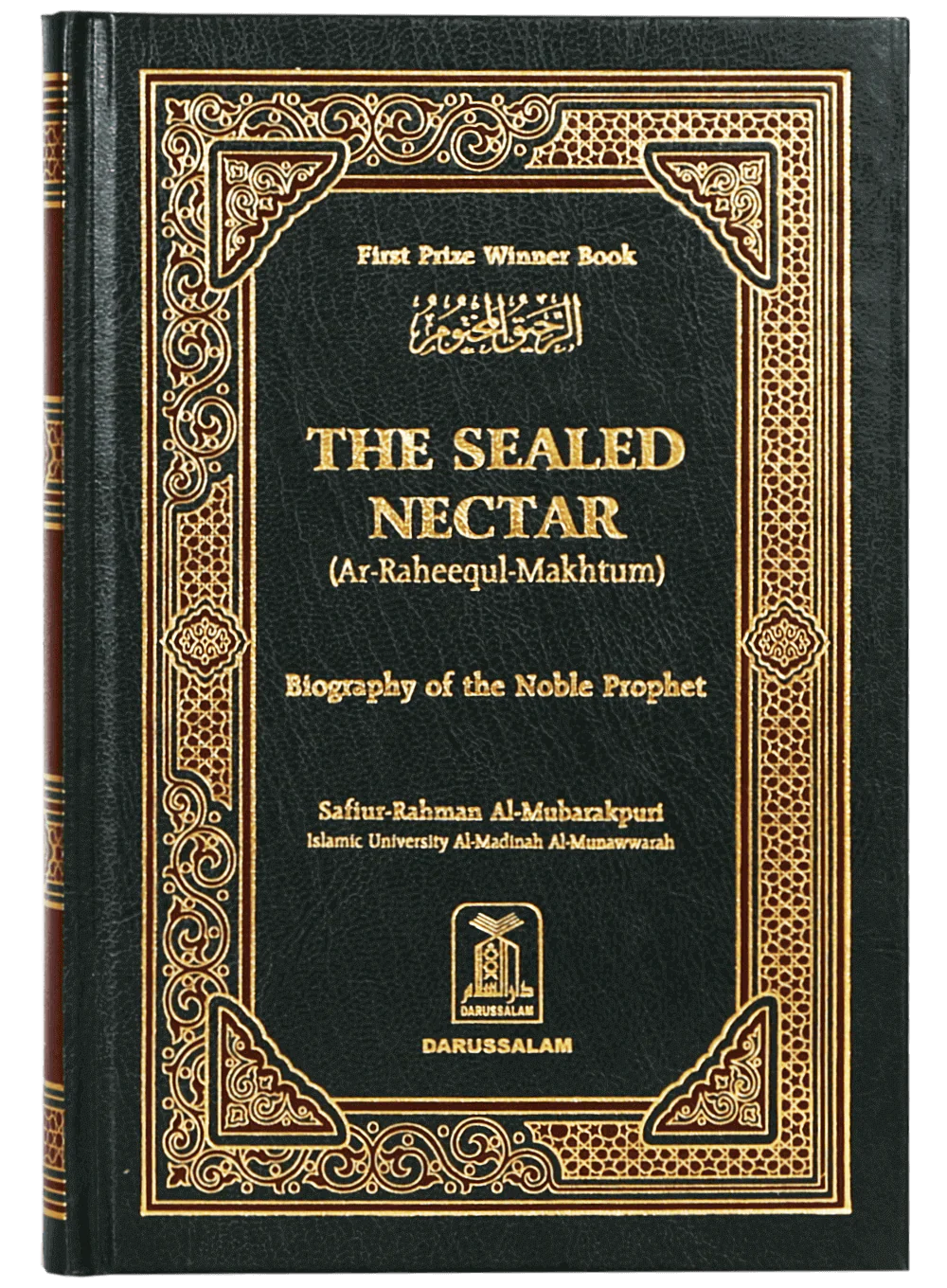 The Sealed Nectar (Ar-Raheequl-Makhtum) By Safiur Rahman Al Mubarakpuri