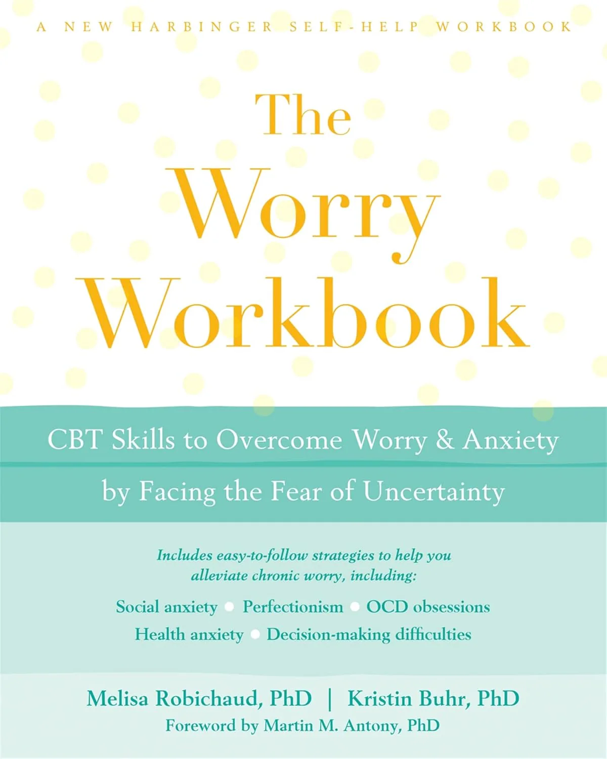 The Worry Workbook by Melisa Robichaud