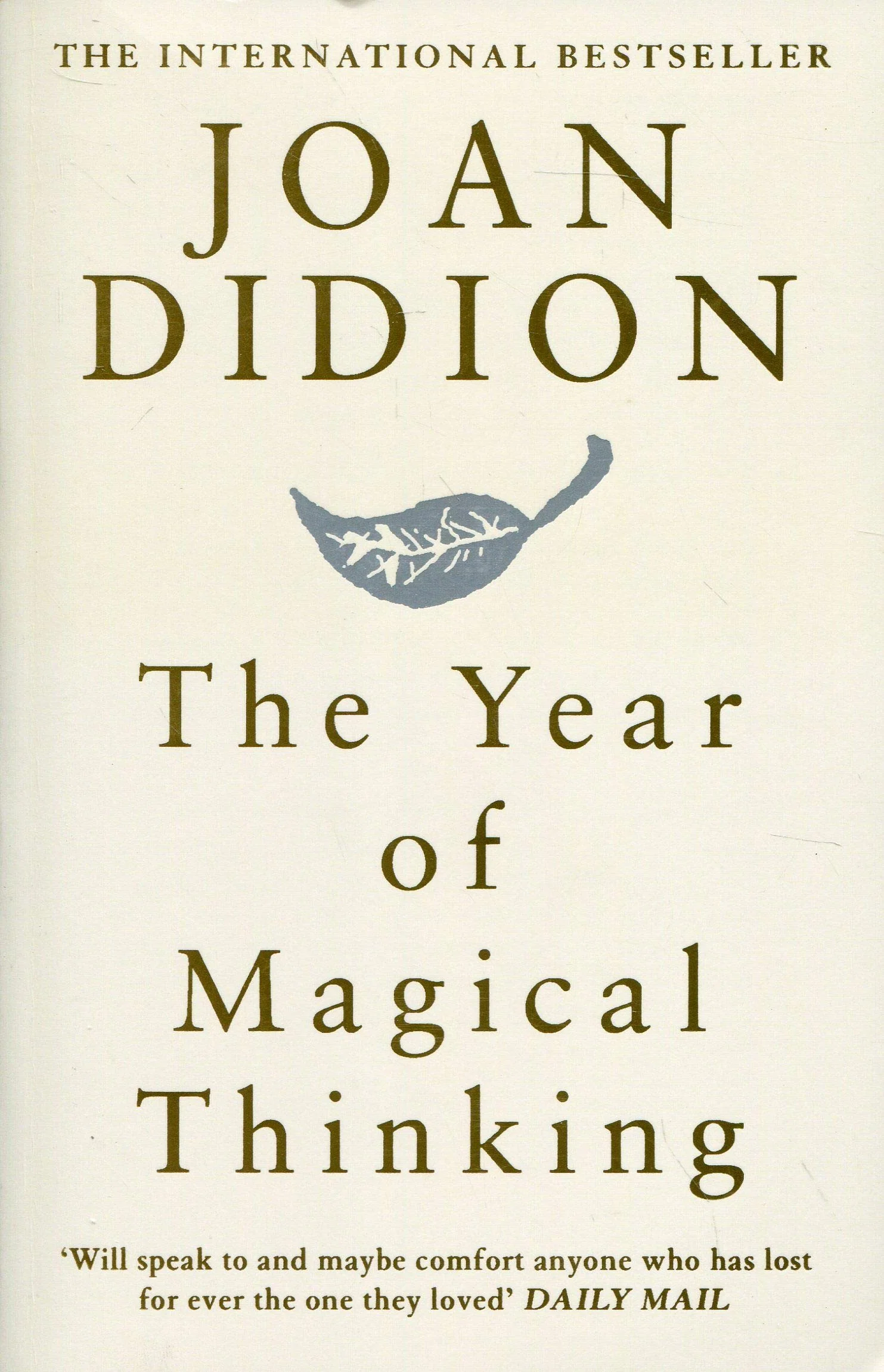 The Year of Magical Thinking by Joan Didion